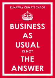 Runaway climate chaos BAU poster